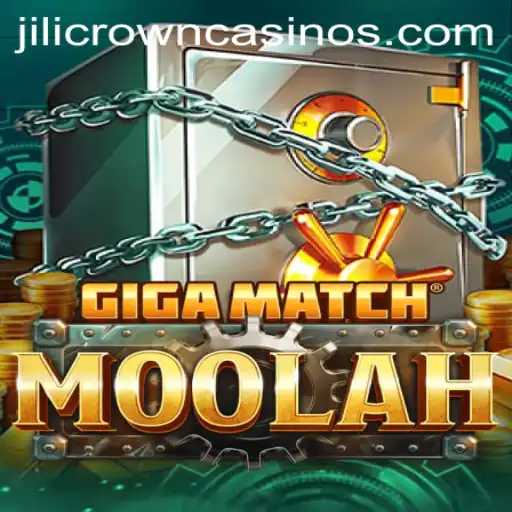 GigaMatchMoolah Game Guide: An Exciting New Adventure with JILICROWN