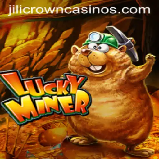 Unlock the Adventures of LuckyMiner: Discover the Enigmatic World of JILICROWN