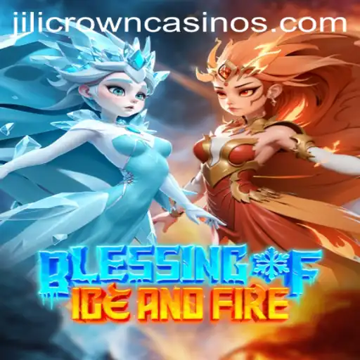 Discover the Enchanting World of BlessingofIceandFire and Master the Art of JILICROWN