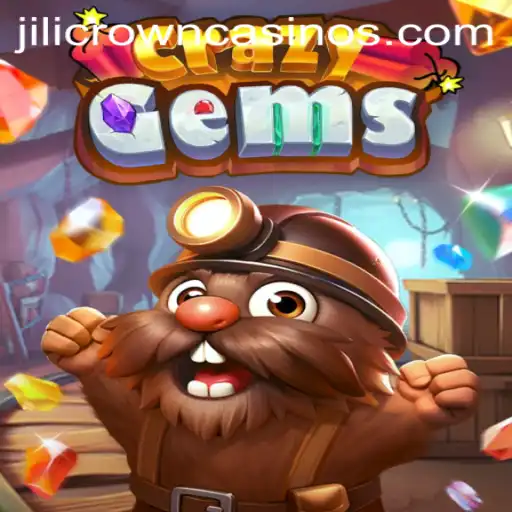 Discover CrazyGems: A Thrilling Adventure with JILICROWN