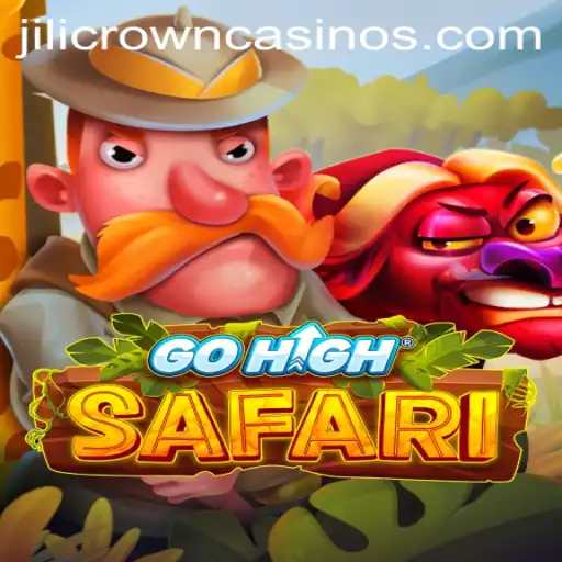 Explore the Adventure of GoHighSafari: Unleash Your Inner Explorer with JILICROWN