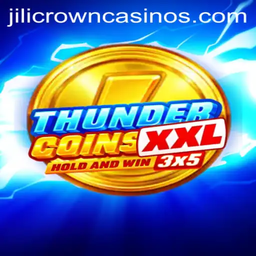 Exploring the Exciting World of ThunderCoinsXxl: Unveiling the JILICROWN Challenge