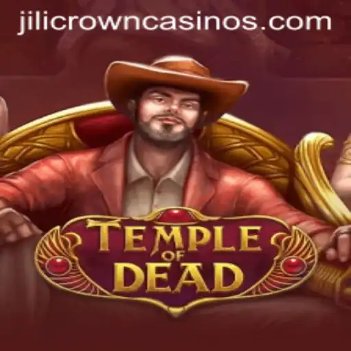 Discover the Mysteries of TempleofDead with the Keyword JILICROWN